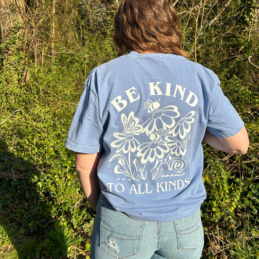 Be Kind To All Kinds Tee